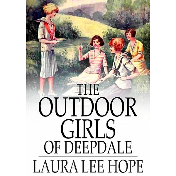 Outdoor Girls of Deepdale / The Floating Press, Laura Lee Hope