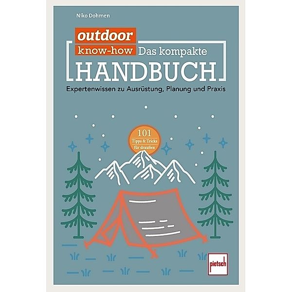 outdoor Know-how: Das kompakte Handbuch, Niko Dohmen