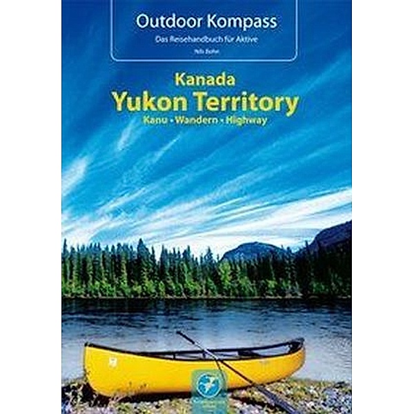 Outdoor Kompass / Outdoor Kompass Kanada Yukon Territory, Nils Bohn