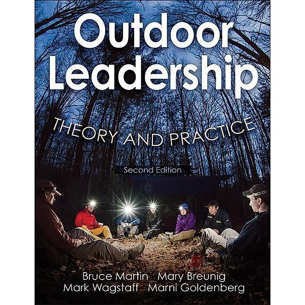 Outdoor Leadership 2nd Edition, Bruce Martin