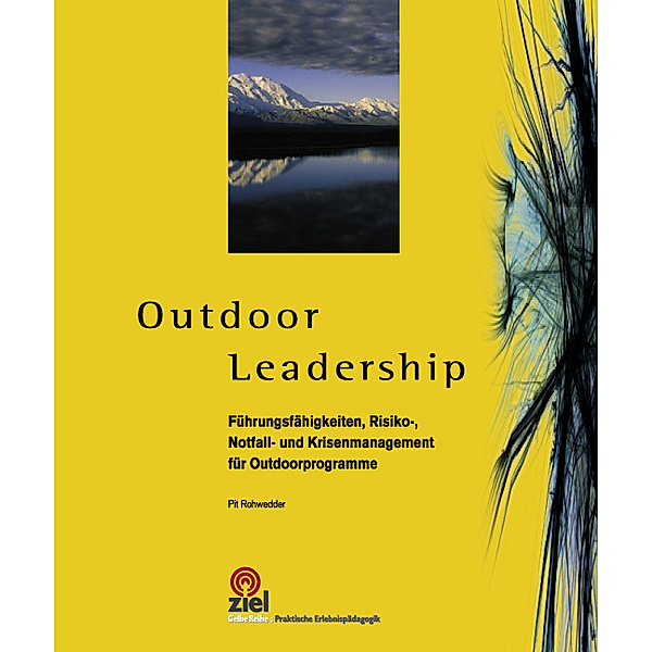 Outdoor Leadership, Pit Rohwedder