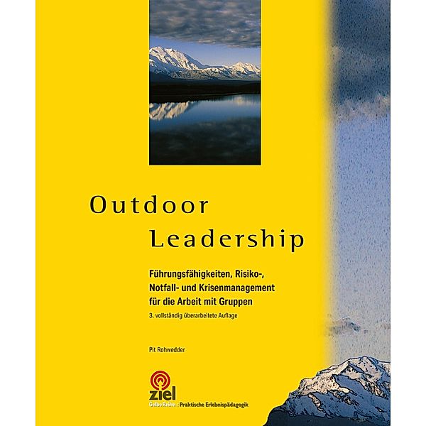 Outdoor Leadership / Gelbe Reihe: Praktische Erlebnispädagogik, Pit Rohwedder