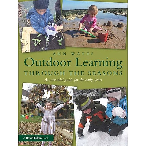 Outdoor Learning through the Seasons, Ann Watts