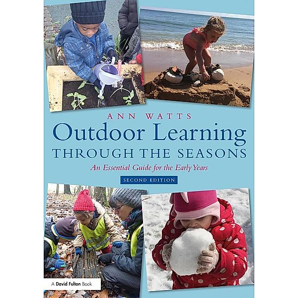 Outdoor Learning through the Seasons, Ann Watts