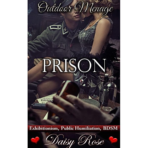 Outdoor Menage 2: Prison / Outdoor Menage, Daisy Rose