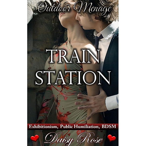 Outdoor Menage 5: Train Station / Outdoor Menage, Daisy Rose