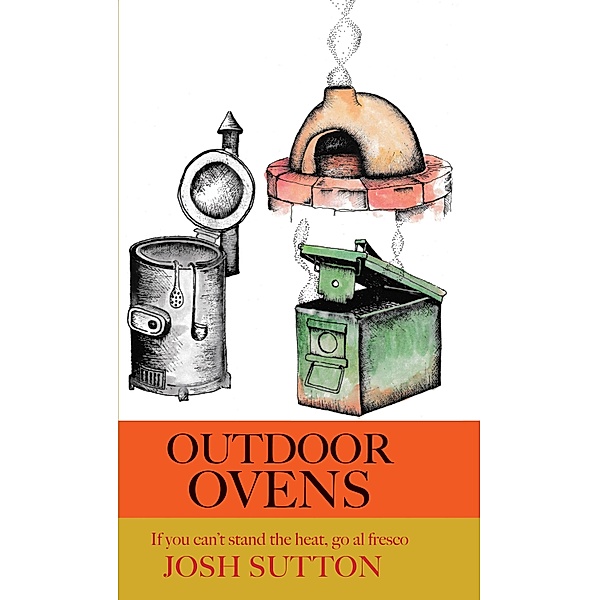 Outdoor Ovens, Josh Sutton