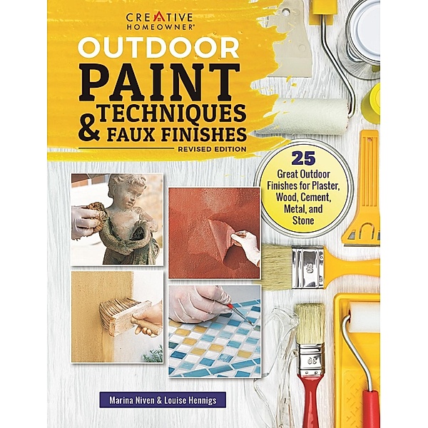 Outdoor Paint Techniques and Faux Finishes, Revised Edition, Marina Niven, Louise Hennigs