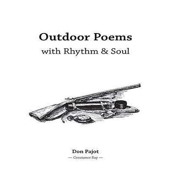 Outdoor Poems with Rhythm & Soul, Don Pajot