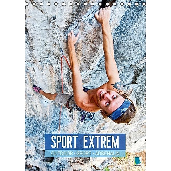 Outdoor, Sport und Adrenalin - Sport extrem (Tischkalender 2017 DIN A5 hoch), k.A. CALVENDO