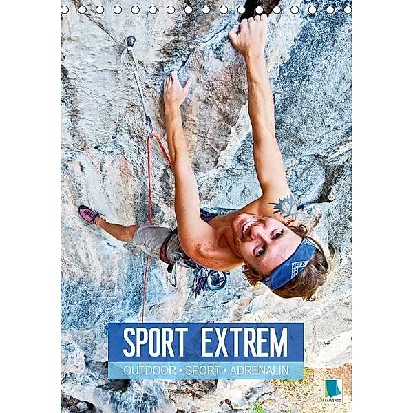 Outdoor, Sport und Adrenalin - Sport extrem (Tischkalender 2018 DIN A5 hoch), CALVENDO