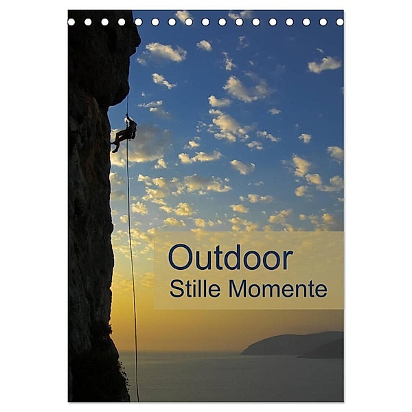 Outdoor-Stille Momente (Tischkalender 2024 DIN A5 hoch), CALVENDO Monatskalender, Rolf Dietz