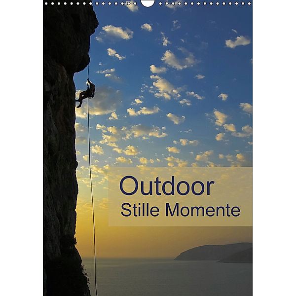 Outdoor-Stille Momente (Wandkalender 2018 DIN A3 hoch), Rolf Dietz