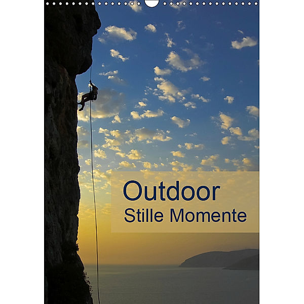 Outdoor-Stille Momente (Wandkalender 2019 DIN A3 hoch), Rolf Dietz