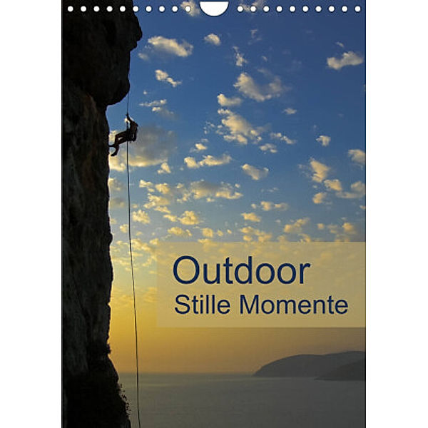 Outdoor-Stille Momente (Wandkalender 2022 DIN A4 hoch), Rolf Dietz