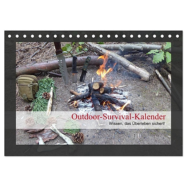 Outdoor-Survival-Kalender (Tischkalender 2024 DIN A5 quer), CALVENDO Monatskalender, Xenia Schaad