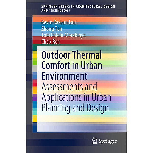 Outdoor Thermal Comfort in Urban Environment, Kevin Ka-Lun Lau, Zheng Tan, Tobi Eniolu Morakinyo, Chao Ren