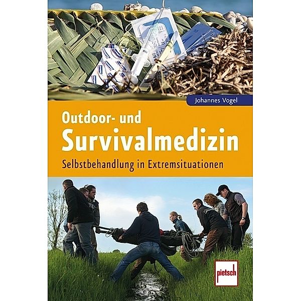 Outdoor- und Survivalmedizin, Johannes Vogel