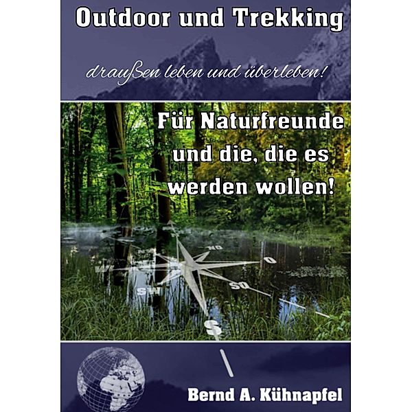 Outdoor und Trekking, Bernd A. Kühnapfel