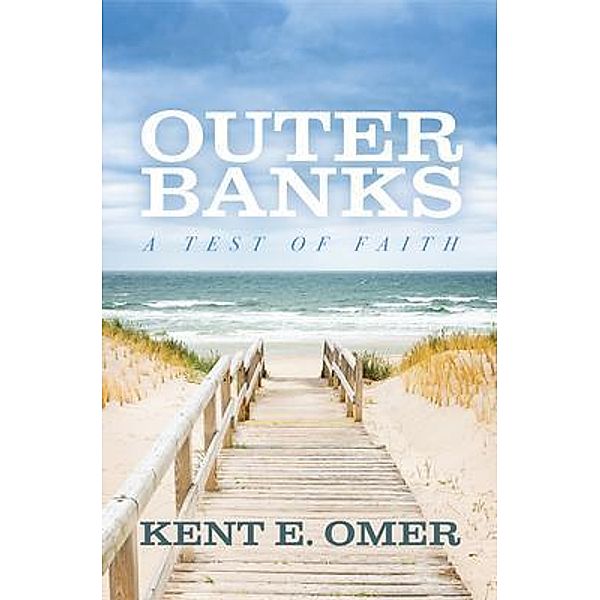 Outer Banks, Kent E. Omer