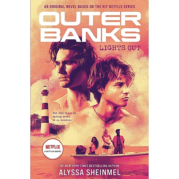 Outer Banks: Lights Out, Alyssa Sheinmel