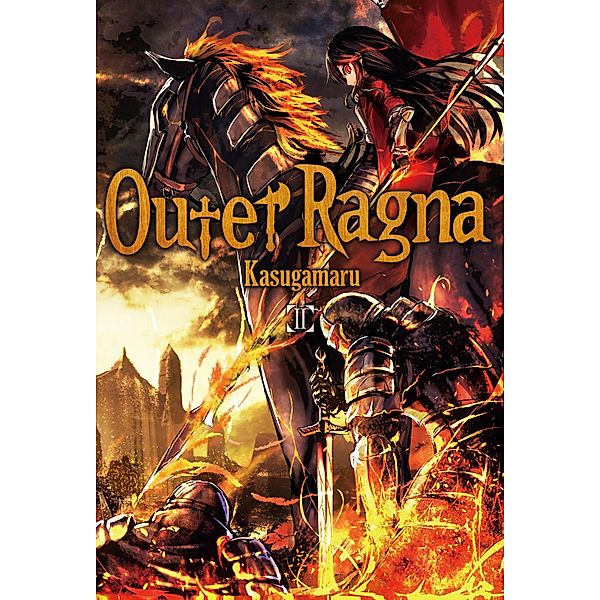 Outer Ragna: Volume 2 / Outer Ragna Bd.2, Kasugamaru