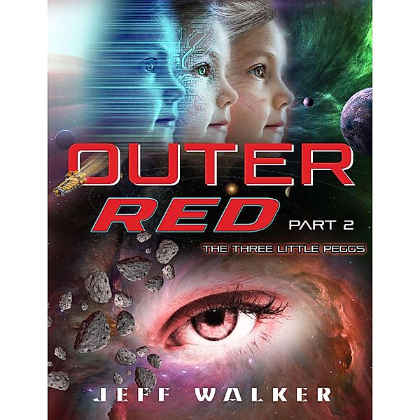 Outer Red: Outer Red - Part 2: The Three Little Peggs, Jeff Walker