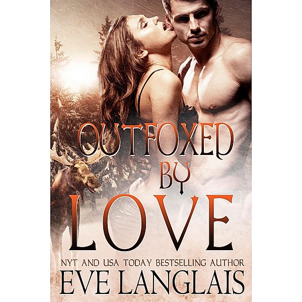 Outfoxed By Love (Kodiak Point, #2) / Kodiak Point, Eve Langlais