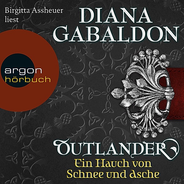 Outlander - 6 - Outlander - Ein Hauch von Schnee und Asche, Diana Gabaldon