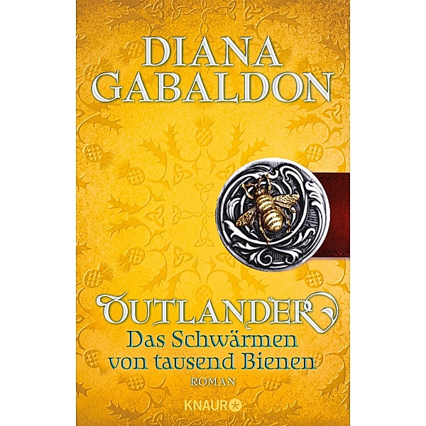 Outlander - Das Schwärmen von tausend Bienen / Highland Saga Bd.9, Diana Gabaldon