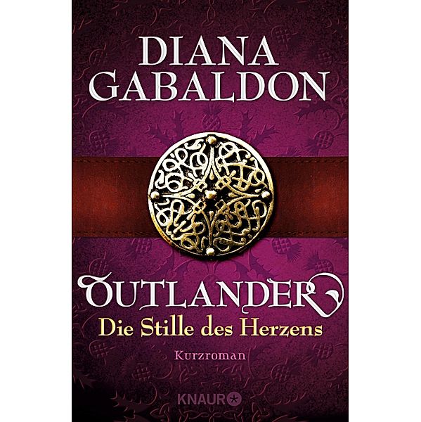 Outlander - Die Stille des Herzens / Die Outlander-Saga, Diana Gabaldon