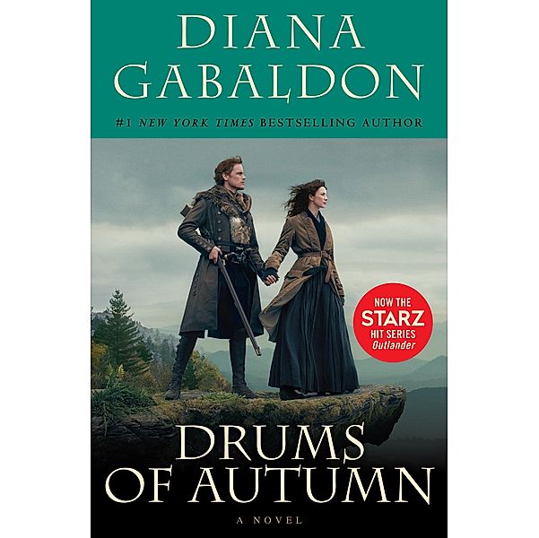 Outlander - Drums of Autumn, Starz Tie-in Edition, Diana Gabaldon