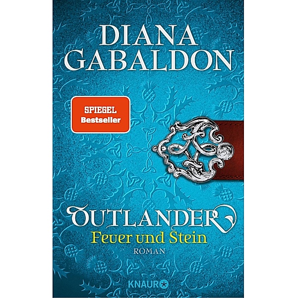 Outlander - Feuer und Stein / Highland Saga Bd.1, Diana Gabaldon