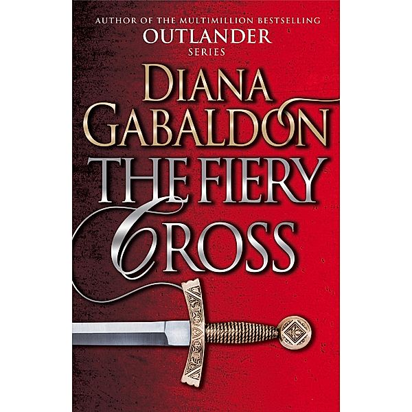 Outlander - The Fiery Cross, Diana Gabaldon