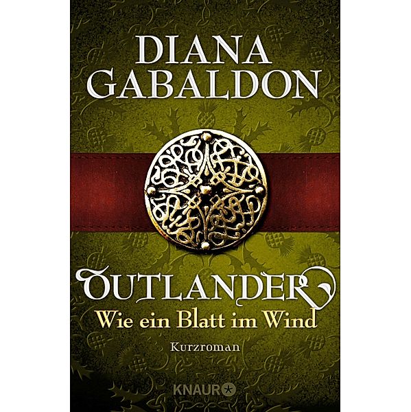 Outlander - Wie ein Blatt im Wind / Die Outlander-Saga, Diana Gabaldon