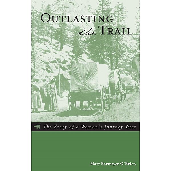 Outlasting the Trail, Mary Barmeyer O'Brien