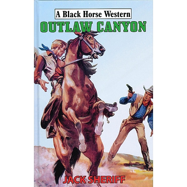 Outlaw Canyon, Jack Sheriff