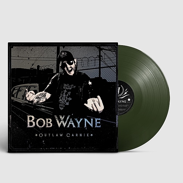 Outlaw Carnie (Vinyl), Bob Wayne