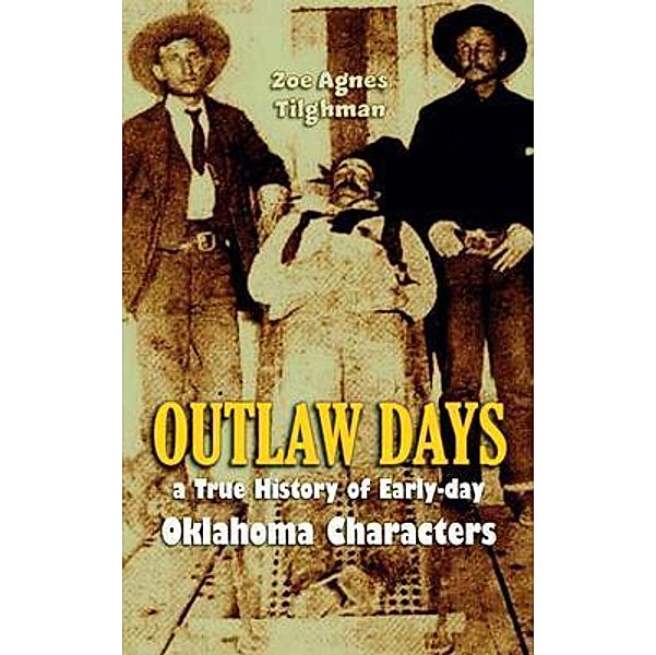 Outlaw Days, Zoe Agnes Tilghman