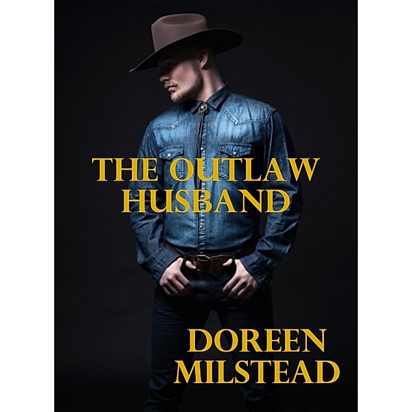 Outlaw Husband / Susan Hart, Doreen Milstead