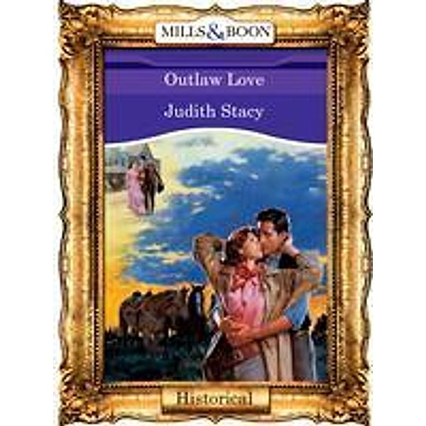 Outlaw Love, Judith Stacy