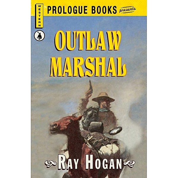 Outlaw Marshal, Ray Hogan