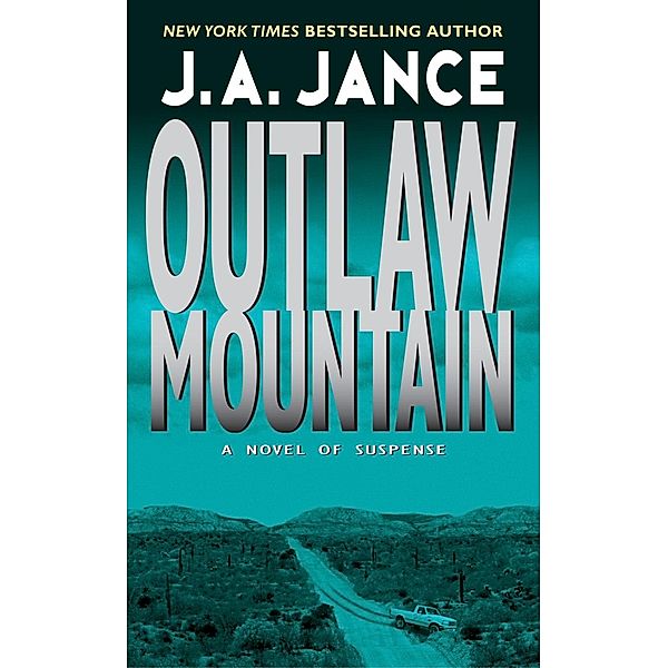Outlaw Mountain / Joanna Brady Mysteries Bd.7, J. A. Jance