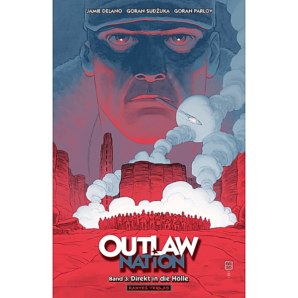 Outlaw Nation - Direkt in die Hölle.Bd.3, Jamie Delano, Goran Sudzuka