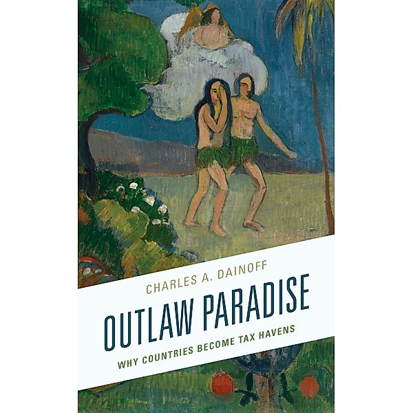 Outlaw Paradise, Charles A. Dainoff