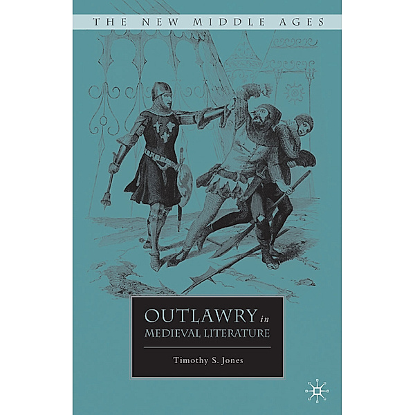 Outlawry in Medieval Literature, T. Jones