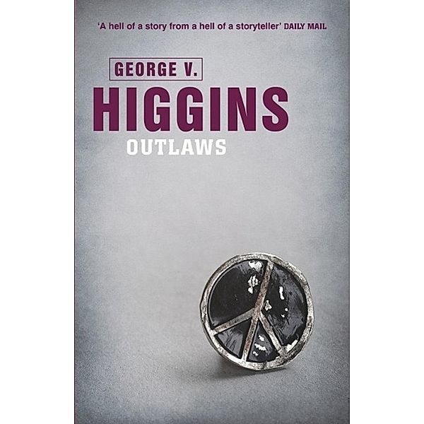 Outlaws, George V. Higgins