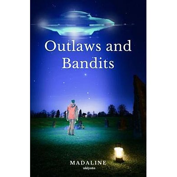 Outlaws and Bandits, Madaline