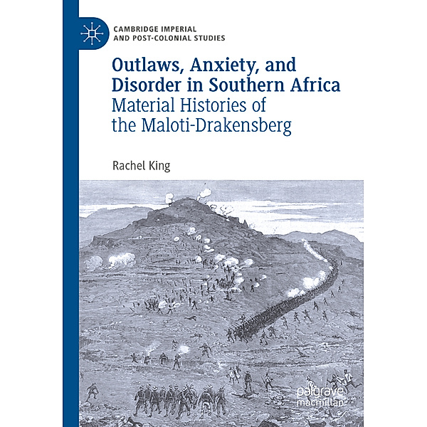 Outlaws, Anxiety, and Disorder in Southern Africa, Rachel King