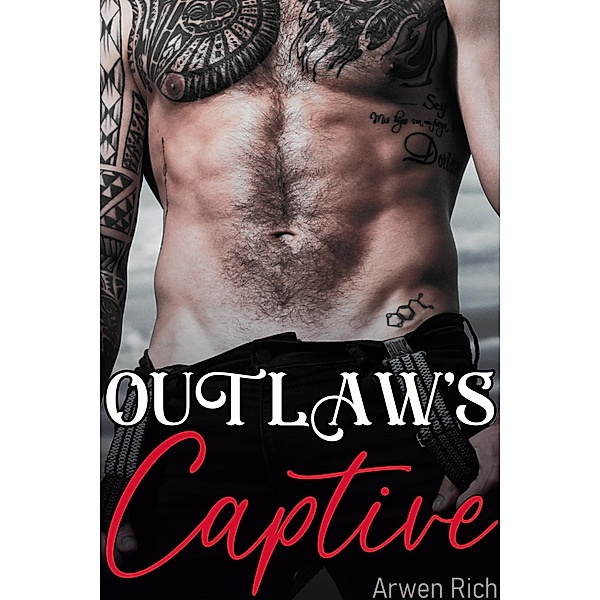 Outlaw's Captive, Arwen Rich